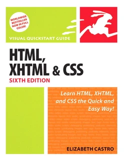 HTML, XHTML, & CSS, Sixth Edition: Visual QuickStart Guide