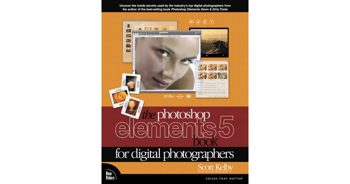 The Photoshop Elements 5 Book for Digital Photographers [Book]