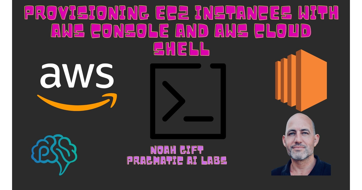 Provisioning EC2 Instances with AWS Console and AWS Cloud Shell [Video]