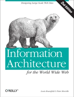 Information Architecture for the World Wide Web, Second Edition