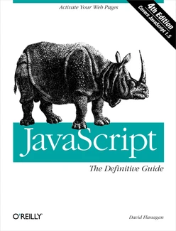 JavaScript: The Definitive Guide, Fourth Edition