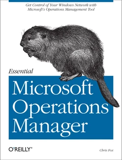 Essential Microsoft Operations Manager