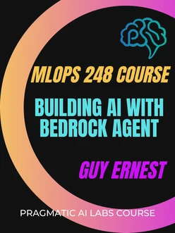 MLOps 248 Course - Building AI with Bedrock Agent