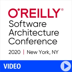 O'Reilly Software Architecture Conference 2020 - New York, NY