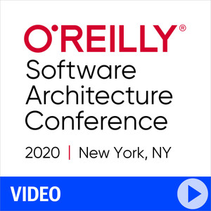 O'Reilly Software Architecture Conference 2020 - New York, NY