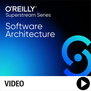 Software Architecture Superstream Series: Software Architecture Fundamentals