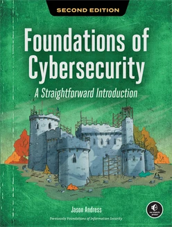 Foundations of Cybersecurity, 2nd Edition
