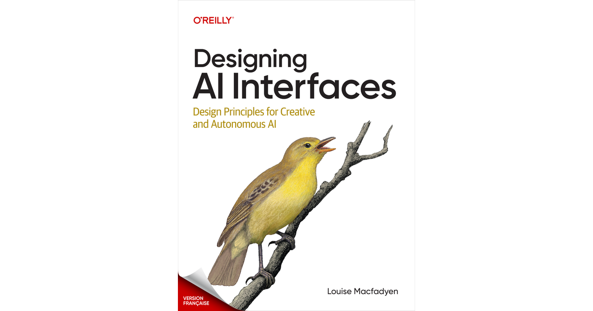 Concevoir des interfaces d'IA (French Edition) [Book]