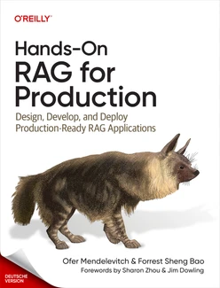 Praktische Anwendung von RAG für die Produktion (German Edition)