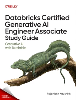 Guía de estudio para la certificación de Databricks como Ingeniero Asociado en IA Generativa (Spanish Edition)