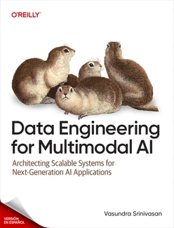 Ingeniería de datos para la IA multimodal (Spanish Edition)