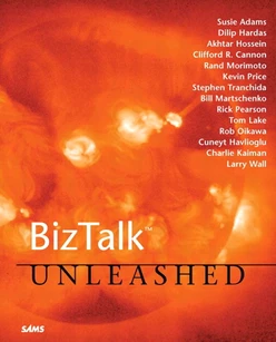 BizTalk™ Unleashed