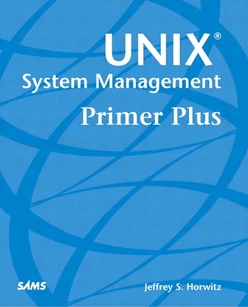 Unix® System Management Primer Plus