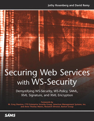 Securing Web Services with WS-Security