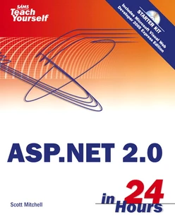 Sams Teach Yourself ASP.NET 2.0 in 24 Hours