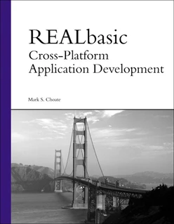 REALbasic Cross-Platform Application Development