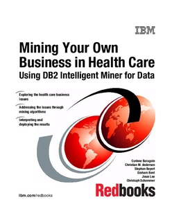 Mining Your Own Business in Health Care Using DB2 Intelligent Miner for Data