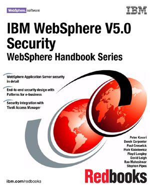 IBM WebSphere V5.0 Security: WebSphere Handbook Series