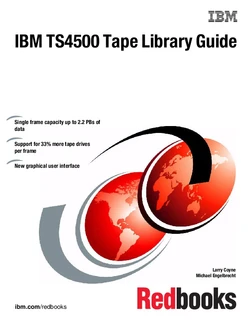 IBM TS4500 Tape Library Guide