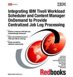 Integrating IBM Tivoli Workload Scheduler and Content Manager OnDemand to Provide Centralized Job Log Processing
