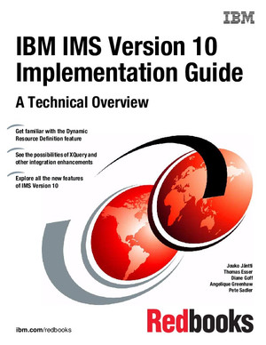 IBM IMS Version 10 Implementation Guide: A Technical Overview