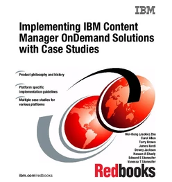 Implementing Content Manager OnDemand Solutions with Case Studies
