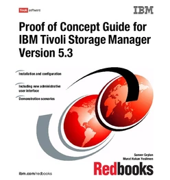 Proof of Concept Guide for IBM Tivoli Storage Manager Version 5.3