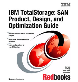IBM TotalStorage: SAN Product, Design, and Optimization Guide
