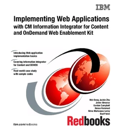 Implementing Web Applications with CM Information Integrator for Content and OnDemand Web Enablement Kit