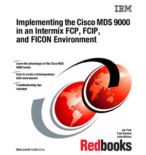 Implementing the Cisco MDS 9000 in an Intermix FCP, FCIP, and FICON Environment