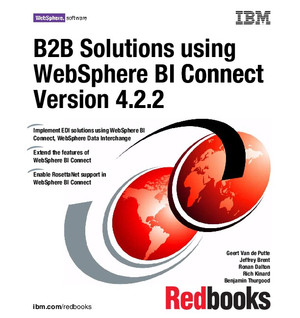 B2B Solutions using WebSphere BI Connect Version 4.2.2