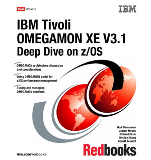 IBM Tivoli OMEGAMON XE V3.1 Deep Dive on z/OS