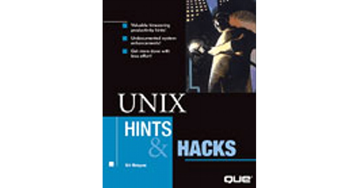 UNIX Hints & Hacks [Book]