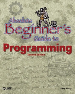 Absolute Beginner's Guide to Programming, Second Edition