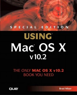 Special Edition Using® Mac® OS X v10.2