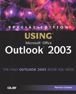 Special Edition Using® Microsoft® Office Outlook® 2003