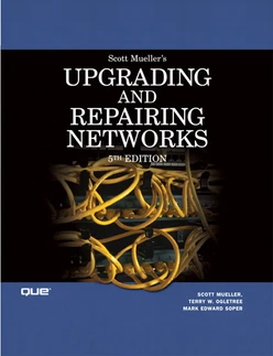 Upgrading and Repairing Networks, Fifth Edition