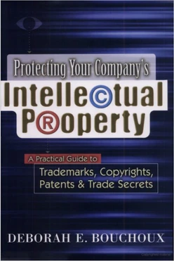 Protecting Your Company's Intellectual Property: A Practical Guide to Trademarks, Copyrights, Patents & Trade Secrets