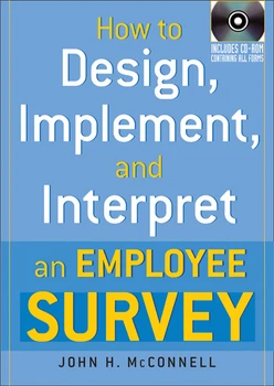 How to Design, Implement, and Interpret an Employee Survey