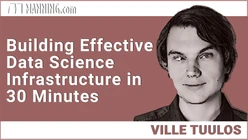 Building Effective Data Science Infrastructure in 30 Minutes