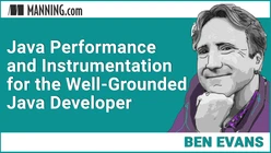 Java Performance and Instrumentation for the Well-Grounded Java Developer