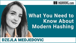 What You Need to Know About Modern Hashing