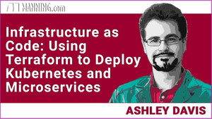 Infrastructure as Code: Using Terraform to Deploy Kubernetes and Microservices