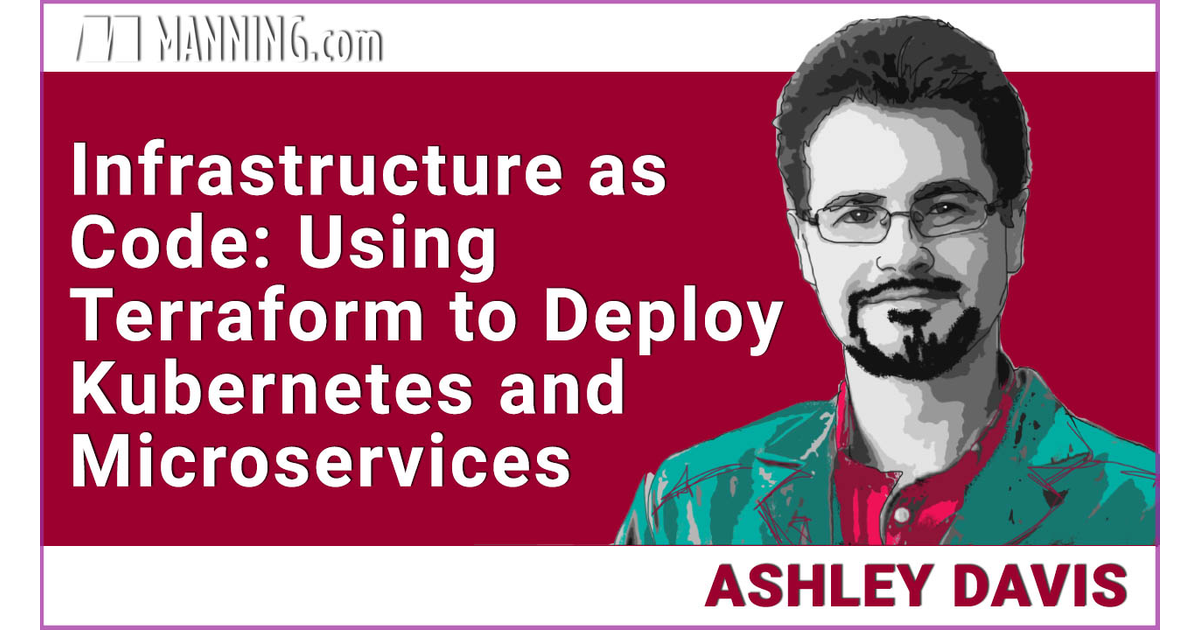 Infrastructure as Code: Using Terraform to Deploy Kubernetes and ...