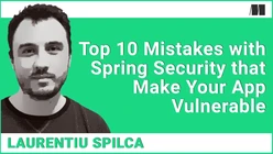 Top 10 Mistakes with Spring Security that Make Your App Vulnerable