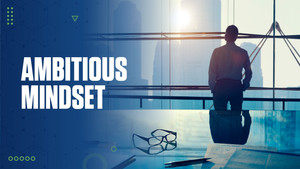 An Ambitious Mindset