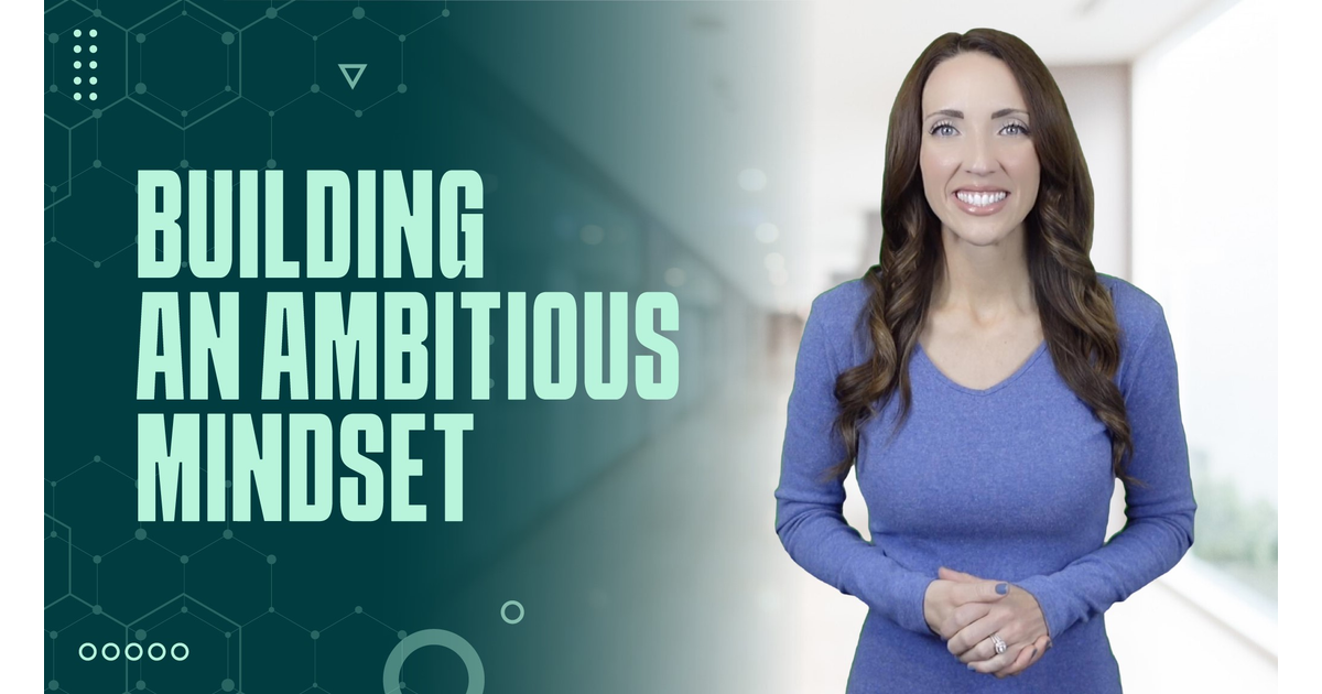Building an Ambitious Mindset for Growth and Success - Building an ...