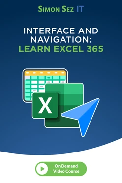 Interface and Navigation: Learn Excel 365