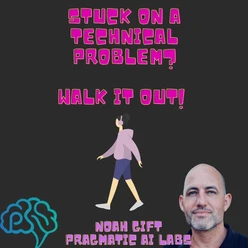 Stuck on a technical problem? Walk it out