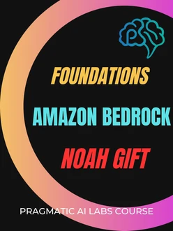 Foundations of Amazon Bedrock: From Concepts to Implementation